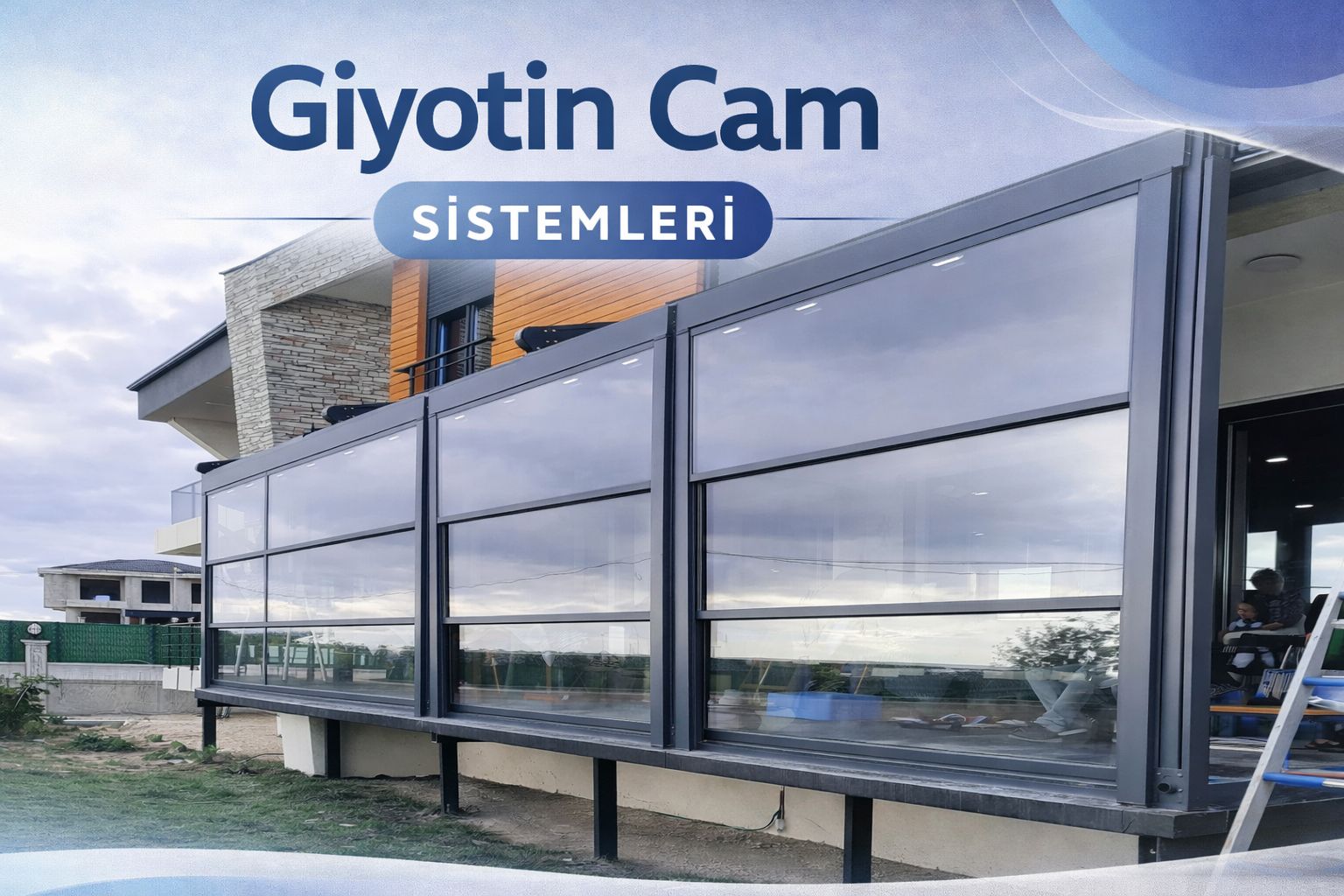 Giyotin Cam Sistemleri