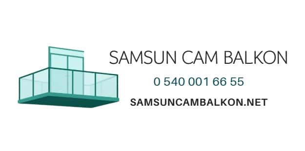 Samsun Cam Balkon Firması, Atakum Cam Balkon Tamiri ve Cam Balkon Metre Kare Fiyatı